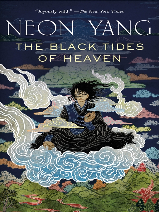 Title details for The Black Tides of Heaven by Neon Yang - Available